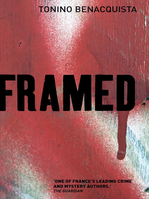 Title details for Framed by Tonino Benacquista - Available